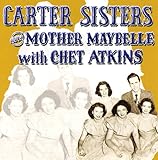 Carter Sisters and Mother Maybelle With Chet Atkins