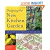 Designing the New Kitchen Garden: An American Potager Handbook