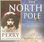 The North Pole (Library Edition)