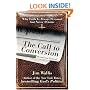 The Call to Conversion : Why Faith Is Always Personal but Never Private
