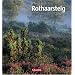 Rothaarsteig: Ein sinnliches Vergn�gen
