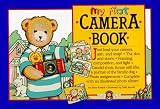 My First Camera Book (Bialosky & Friends Book)