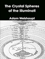 The Crystal Spheres of the Illuminati (The Illuminati Series Book 4)