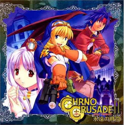CHRNO CRUSADEII �i���̎���