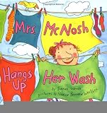 Mrs. McNosh Hangs Up Her Wash [Paperback] [1998] (Author) Sarah Weeks, Nadine Bernard Westcott