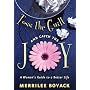 Toss the Guilt and Catch the Joy: A Woman's Guide to a Better Life