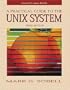 Practical Guide to the UNIX System, A (3rd Edition)