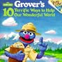 Grover's 10 Terrific Ways to Help Our Wonderful World (Pictureback(R))