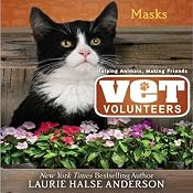 Masks: Vet Volunteers | [Laurie Halse Anderson]