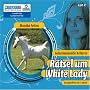 Geheimnisvolle Reiterin 4. R�tsel um White Lady