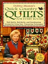 Debbie Mumm's Quick Country Quilts for Every Room