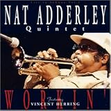 [Music] Workin' : Nat Adderley