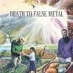 Death to False Metal