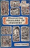 Discovering folklore in industry