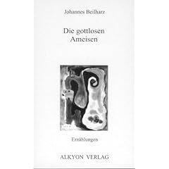 Die gottlosen Ameisen: Erz�hlungen