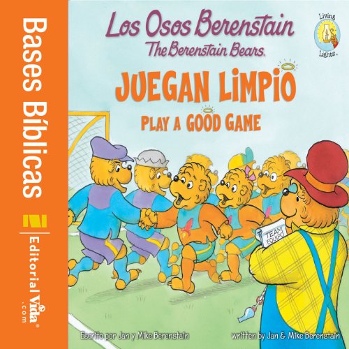 Los Osos Berenstain juegan limpio / Play a Good Game (Spanish Edition)