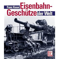 Eisenbahngesch�tze der Welt