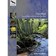 Das Albtal. Natur und Kultur vom Schwarzwald bis zum Rhein