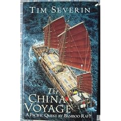 The China Voyage: A Pacific Quest by Bamboo Raft