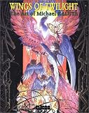 Wings of Twilight: The Art of Michael Kaluta