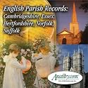 English Parish Records: Cambridgeshire, Essex, Hertfordshire, Norfolk, & Suffolk