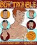 The Book of Boy Trouble: Gay Boy Comics with a New Attitude