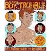 The Book of Boy Trouble: Gay Boy Comics with a New Attitude