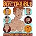 The Book of Boy Trouble: Gay Boy Comics with a New Attitude