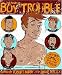 The Book of Boy Trouble: Gay Boy Comics with a New Attitude