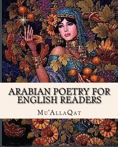 Arabian Poetry for English Readers