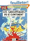 Blake & Mortimer, n� 17 : Les sarcophages du 6e continent, tome 2