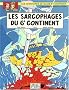 Blake & Mortimer, n� 17 : Les sarcophages du 6e continent, tome 2