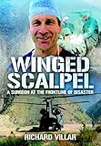 Winged scalpel : a surgeon at the frontline of disaster