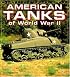 American Tanks of WWII (Enthusiast Color)