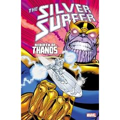 Silver Surfer: Rebirth of Thanos by Jim Starlin and Ron Lim
