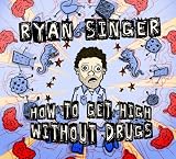 How to Get High Without Drugs