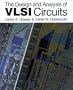 The Design and Analysis of Vlsi Circuits (The VLSI systems series)