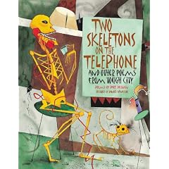 Two Skeletons on the Telephone and Other Poems from Tough City