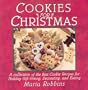 Cookies for Christmas: Fifty of the Best Cookie Recipes for Holiday Gift Giving, Decorating, and Eating