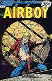 AIRBOY # 8-33 complete stories (AIRBOY (1986 ECLIPSE))