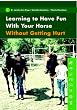 Learning to Have Fun with your Horse Without Getting Hurt