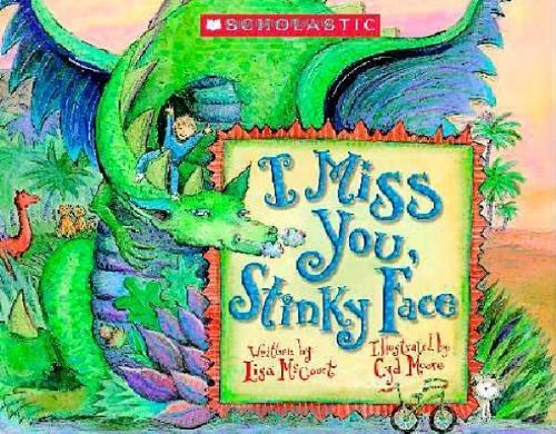 I Miss You, Stinky Face Hardcover - February 1, 2004