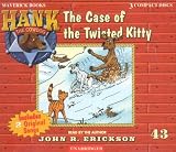 The Case of the Twisted Kitty (Hank the Cowdog)
