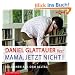 Mama, jetzt nicht!: Kolumnen aus dem Alltag (Auswahl)