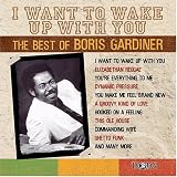 I Want to Wake Up With You: The Best of Boris Gardiner