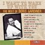 I Want to Wake Up With You: The Best of Boris Gardiner