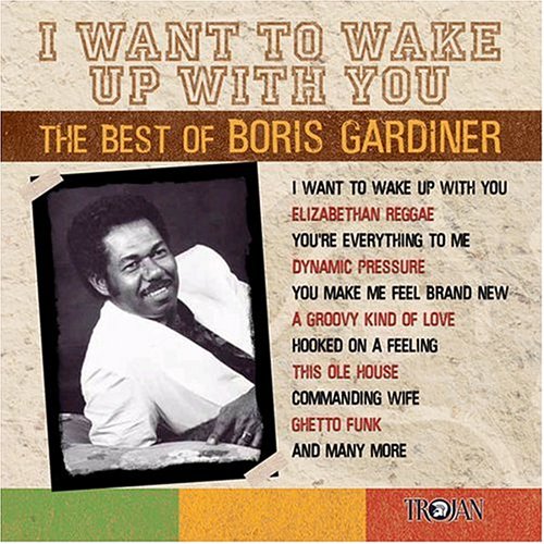 Boris Gardiner - Want to Wake Up With You-Best - Zortam Music