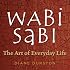 Wabi Sabi: The Art of Everyday Life