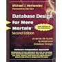 Database Design for Mere Mortals-