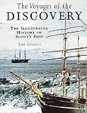 The voyages of the Discovery : the illustrated history of Scott's ship